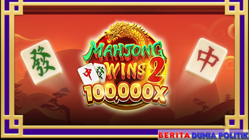 8 Trik Terbaik Memenangkan Slot Mahjong Wins 2 100.000x Gacor Maxwin Pragmatic