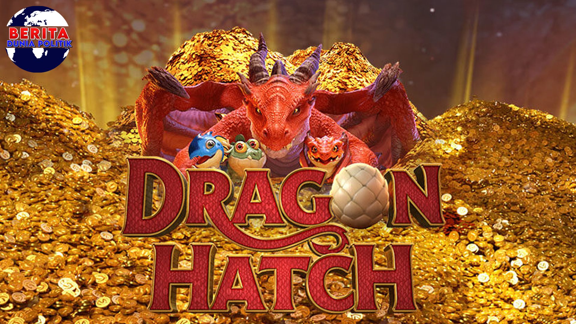 Panduan Lengkap Bermain Dragon Hatch 2 Slot Gacor