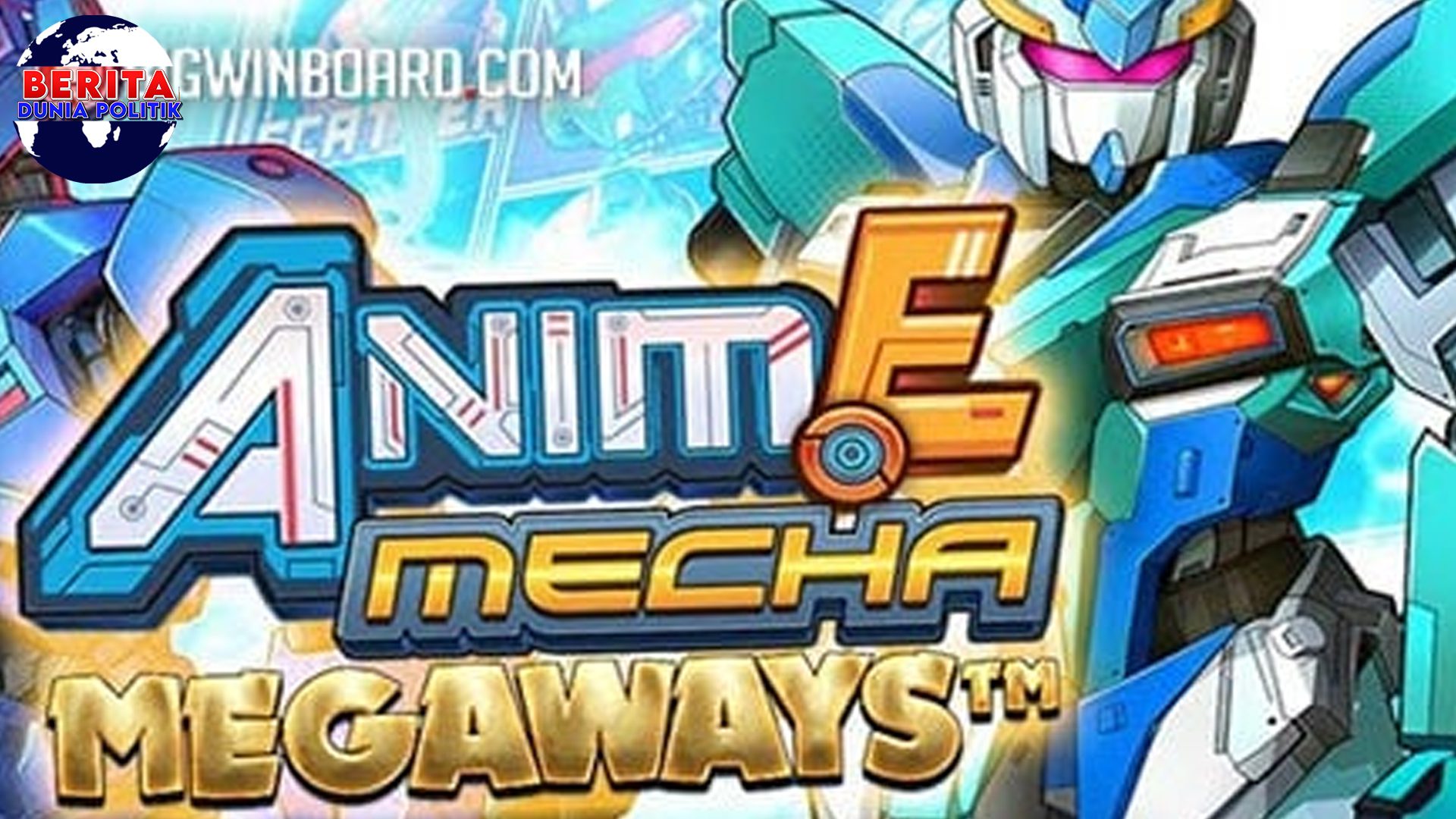 Langkah Menang di Slot Gacor Anime Mecha Megaways