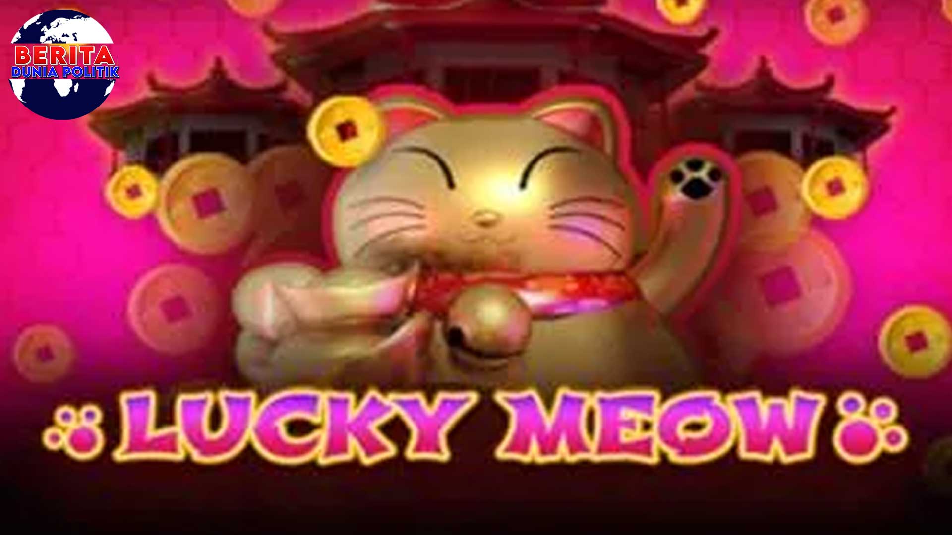 Slot Gacor Lucky Meow Keberuntungan Menang Setiap Saat