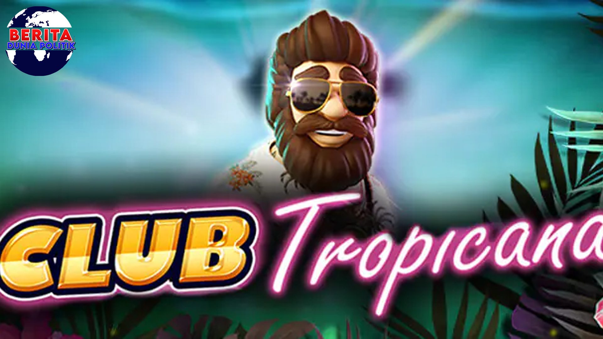 Club Tropicana: Slot Online yang Bikin Liburanmu Makin Asyik!